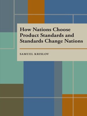 cover image of How Nations Choose Product Standards and Standards Change Nations